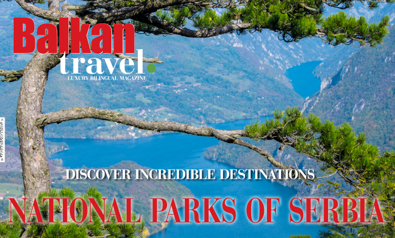 Novi broj magazina Balkan Travel – Nacionalni parkovi Srbije